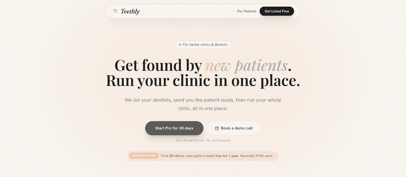 Teethly clinic landing page: 'Get found by new patients. Run your clinic in one place.'
